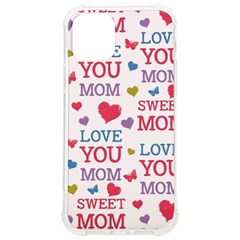 Love Mom Happy Mothers Day I Love Mom Graphic Iphone 12/12 Pro Tpu Uv Print Case by Ravend