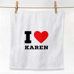 I Love Karen Face Towel by ilovewhateva