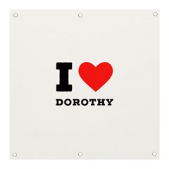 I Love Dorothy  Banner And Sign 3  X 3  by ilovewhateva