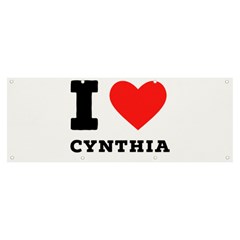 I Love Cynthia Banner And Sign 8  X 3  by ilovewhateva