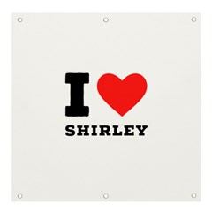 I Love Shirley Banner And Sign 4  X 4  by ilovewhateva