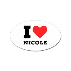 I Love Nicole Sticker (oval) by ilovewhateva