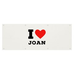 I Love Joan  Banner And Sign 8  X 3  by ilovewhateva