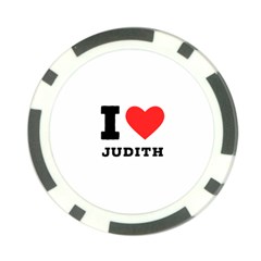 I Love Judith Poker Chip Card Guard (10 Pack) by ilovewhateva