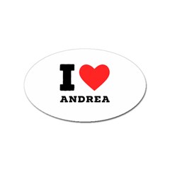 I Love Andrea Sticker (oval) by ilovewhateva