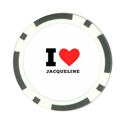 I Love Jacqueline Poker Chip Card Guard (10 Pack) by ilovewhateva