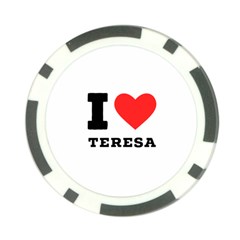 I Love Teresa Poker Chip Card Guard (10 Pack) by ilovewhateva