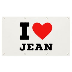 I Love Jean Banner And Sign 7  X 4  by ilovewhateva