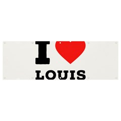 I Love Louis Banner And Sign 12  X 4  by ilovewhateva