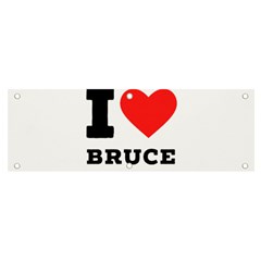 I Love Bruce Banner And Sign 6  X 2  by ilovewhateva