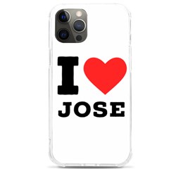 I Love Jose Iphone 12 Pro Max Tpu Uv Print Case by ilovewhateva