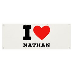 I Love Nathan Banner And Sign 8  X 3  by ilovewhateva