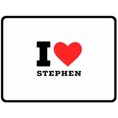 I Love Stephen Two Sides Fleece Blanket (large) by ilovewhateva