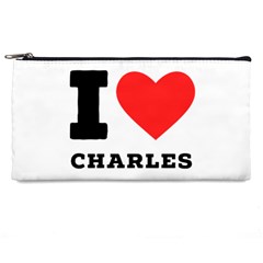 I Love Charles  Pencil Case by ilovewhateva