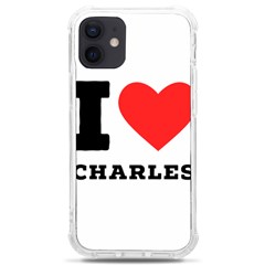 I Love Charles  Iphone 12 Mini Tpu Uv Print Case	 by ilovewhateva