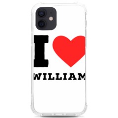 I Love William Iphone 12/12 Pro Tpu Uv Print Case by ilovewhateva