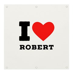 I Love Robert Banner And Sign 4  X 4  by ilovewhateva