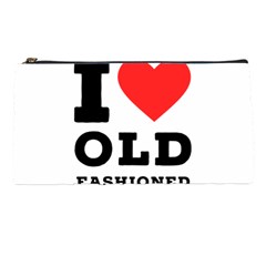 I Love Old Fashioned Pencil Case by ilovewhateva