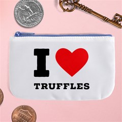 I Love Truffles Large Coin Purse by ilovewhateva