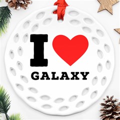 I Love Galaxy  Ornament (round Filigree) by ilovewhateva