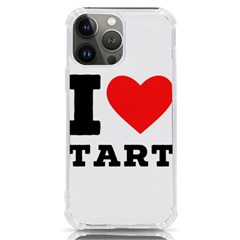 I Love Tart Iphone 13 Pro Max Tpu Uv Print Case by ilovewhateva