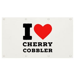 I Love Cherry Cobbler Banner And Sign 7  X 4  by ilovewhateva