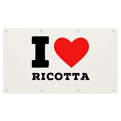 I Love Ricotta Banner And Sign 7  X 4  by ilovewhateva