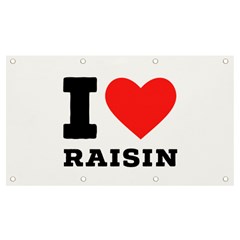 I Love Raisin  Banner And Sign 7  X 4  by ilovewhateva