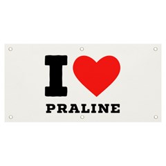 I Love Praline  Banner And Sign 6  X 3  by ilovewhateva