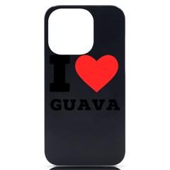 I Love Guava  Iphone 14 Pro Black Uv Print Case by ilovewhateva