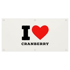 I Love Cranberry Banner And Sign 4  X 2  by ilovewhateva