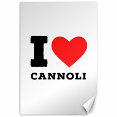 I Love Cannoli  Canvas 12  X 18  by ilovewhateva