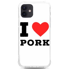 I Love Pork  Iphone 12/12 Pro Tpu Uv Print Case by ilovewhateva