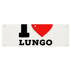 I Love Lungo Coffee  Banner And Sign 6  X 2  by ilovewhateva