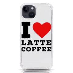 I Love Latte Coffee Iphone 14 Tpu Uv Print Case by ilovewhateva