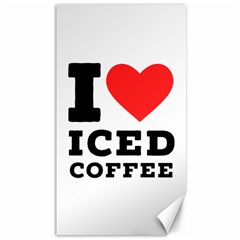 I Love Iced Coffee Canvas 40  X 72  by ilovewhateva