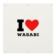 I Love Wasabi Banner And Sign 4  X 4  by ilovewhateva