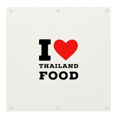 I Love Thailand Food Banner And Sign 4  X 4  by ilovewhateva