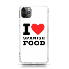 I Love Spanish Food Iphone 11 Pro Max 6 5 Inch Tpu Uv Print Case by ilovewhateva