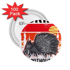 Porcupine T-shirtlife Would Be So Boring Without Porcupines T-shirt 2 25  Buttons (100 Pack)  by EnriqueJohnson