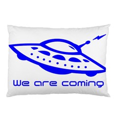 Unidentified Flying Object Ufo Alien We Are Coming Pillow Case (two Sides) by Sarkoni