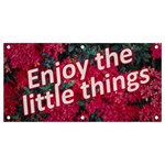 Indulge in life s small pleasures  Banner and Sign 4  x 2  Front