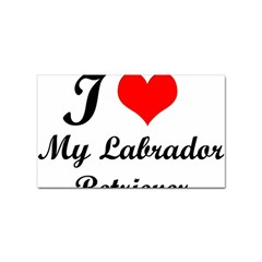 I Love My Labrador Retriever Sticker (rectangular) by ArtsCafecom3